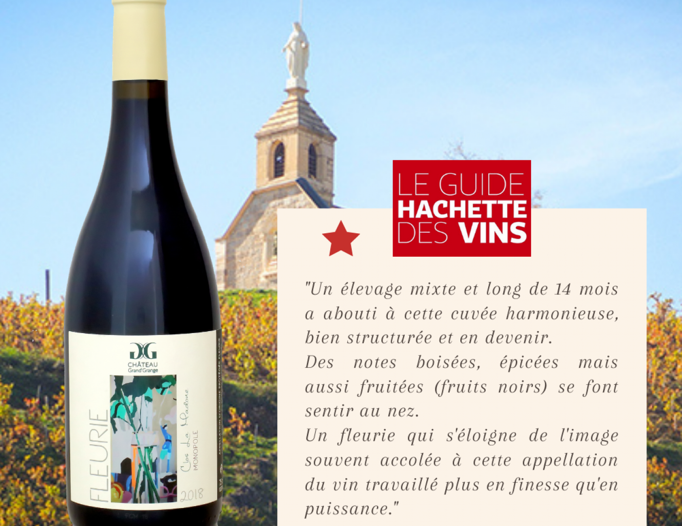 Fleurie Clos La Madone 2018 - une étoile dans le Guide Hachette des Vins 2021