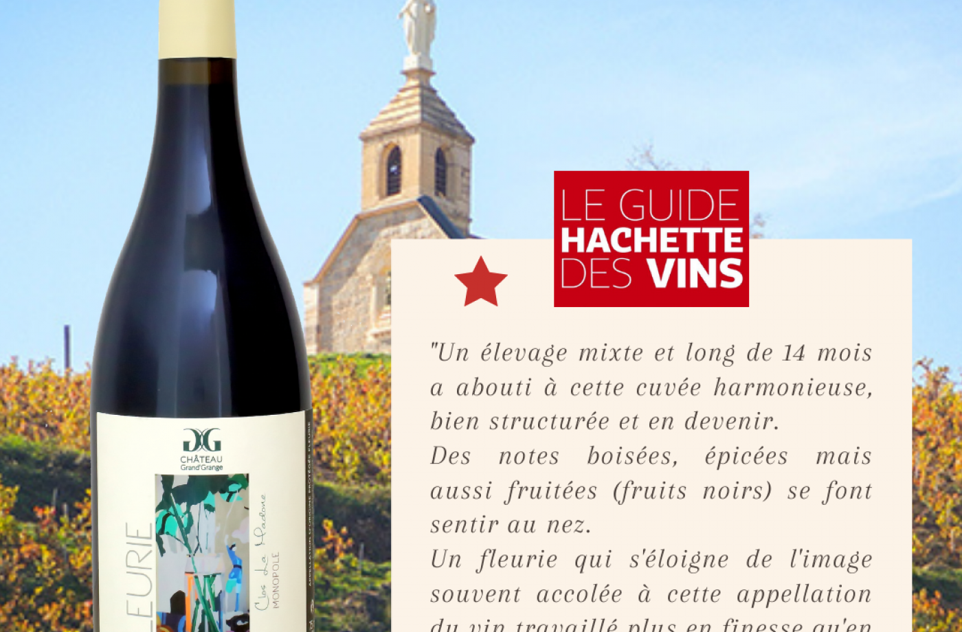 Fleurie Clos La Madone 2018 - une étoile dans le Guide Hachette des Vins 2021